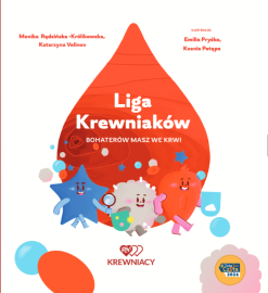 Krew ratuje życie. Dlaczego warto rozmawiać o oddawaniu krwi już z dziećmi?